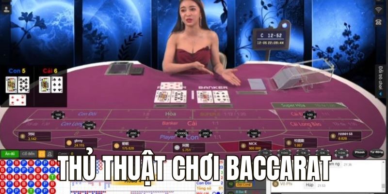 Chia sẻ thủ thuật chơi Baccarat cho người mới