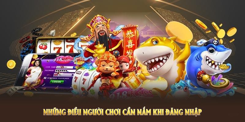 Những điều người chơi cần nắm khi đăng nhập BET88